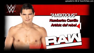 Humberto Carrillo 2019 v2  quotAmbitiousquot WWE Entrance Theme [upl. by Tonry]