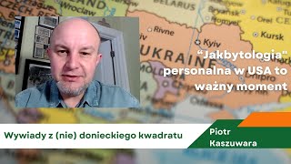 quotJakbytologiaquot personalna w USA to ważny moment  mówi Piotr Kaszuwara [upl. by Nylrebmik]