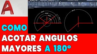 ✅COMO ACOTAR ANGULOS MAYORES A 180° EN AUTOCAD [upl. by Htessil]