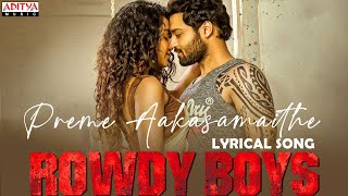 PremeAakasamaithe LyricalRowdyBoys SongsAshish AnupamaDevi Sri PrasadHarsha KonugantiDil Raju [upl. by Enrika]