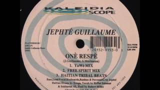 Jephte Guillaume One Respe Yewe mix  Kaleidiascope 1994 US [upl. by Beard]