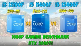 Intel Core I3 1210012100F vs I5 1140011400F vs I5 1240012400F gaming benchmark [upl. by Samuel108]