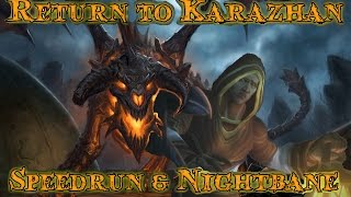 Return to Karazhan  Speedrun Walkthrough amp Hidden Boss quotNightbanequot Fight [upl. by Brade569]