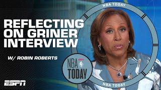 Robin Roberts’ takeaways from her conversation with Brittney Griner  NBA Today [upl. by Jauch]