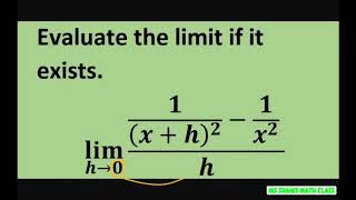 Evaluate the limit as h approaches 0 of 1xh2  1x2h [upl. by Samot]