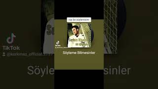 söyleme bilmesinler [upl. by Dey35]