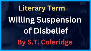 Willing Suspension of Disbelief by ST Coleridge Explained in Hindi [upl. by Ylrae807]