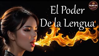 Esto dice Dios sobre el poder de la lengua  Reflexion cristiana basada en la Biblia [upl. by Langdon]