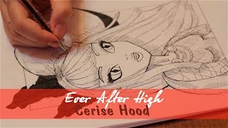 Рисуем Эвер Афтер Хай Сериз Худ 2 часть Ever After High Cerise Hood [upl. by Herson521]