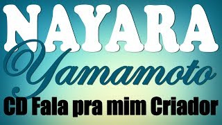 Nayara Yamamoto  Fala pra mim criador  CD volume 1  Hinos avulsos CCB  Letras [upl. by Xaviera824]