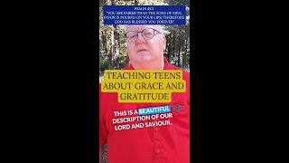 TEACHING TEENS ABOUT GRACE AND GRATITUDE [upl. by Aisinut]