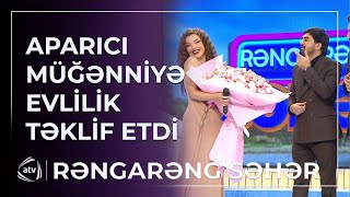 “Bağlı geyinmişəm evlənə bilərik” – Aparıcıdan müğənniyə EVLİLİK TƏKLİFİ  Rəngarəng səhər [upl. by Tolecnal520]