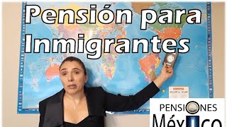 Pensión para Inmigrantes Mexicanos [upl. by Church]