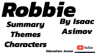 Robbie By Isaac Asimov Summary Themes Characters Explanation In Urdu Fantasy [upl. by Alisander]