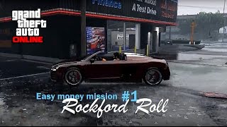 GTA 5 Online  Easy money mission 1 Rockford Roll [upl. by Grati]