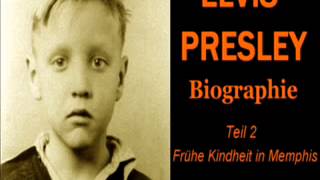 Elvis Biographie Teil 2 Frühe Kindheit in Memphis [upl. by Sheryl]