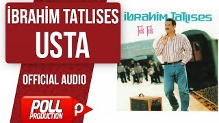 İbrahim Tatlıses  Usta   Official Audio [upl. by Ronyar]