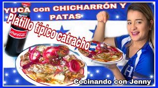 YUCA CON CHICHARRÓN 🇭🇳Y PATA DE CERDOCOLABORACIONYO SOY WILLYJenny claros PREPARACIÓN🇭🇳 [upl. by Armillas]