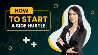 How to Start a Side Hustle Make Extra Money [upl. by Winna]