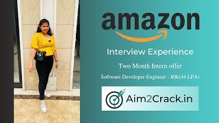 Amazon Intern interview experience  2023 SDE  Two month Internship  Placement 38 Aim2crack [upl. by Goodden]