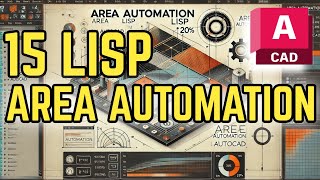 quotLISP AutoCAD Area Automation  Best CAD Tutorialsquot [upl. by Wiley]