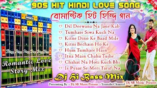 Old Hindi Romantic Love Story Dj Song 🥀90s Hit Hindi Romantic Dj Song 🥀Dj Hi Bass Mix 🥀Dj Bm Remix [upl. by Manuel]