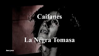 Caifanes  La Negra Tomasa con letra [upl. by Katt]