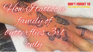 HOW TO TATTOO HOW I TATTOO A FAMILY OF BUTTERFLIES [upl. by Rogerg]