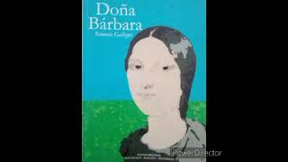 Doña Bárbara  Capítulo VI Audio Libro 0636 [upl. by Lainey]