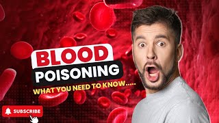 Blood poisoning Explained  What you need to know [upl. by Lydnek465]