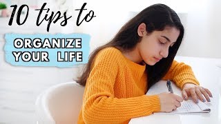 How To Organize Your Life  10 Things you can do NOW [upl. by Malachy914]