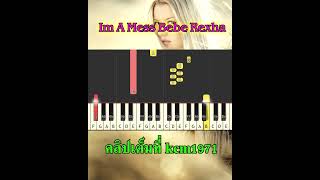 Im A Mess Bebe Rexha piano tutorial [upl. by Onez641]