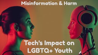 This Is How Digital Misinformation Algorithms And AI Is Damaging Our Lgbtq Students amp Youth [upl. by Noah]