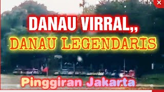 DANAU LEGENDARIS TERKENAL YANG VIRAL DI JAKARTA INDONESIA [upl. by Heyer69]