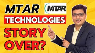 Is Mtar Technologies Story Over Mtar Technologies Stock Review  Buy Add or Sell [upl. by Legyn]