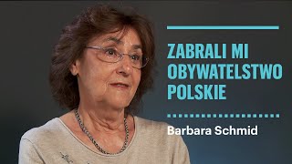 Zabrali mi obywatelstwo polskie  Rozmowa z Barbarą Schmid [upl. by Annis]