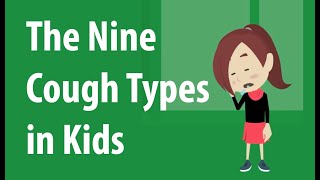 9 Different Cough Types in Kids [upl. by Lirva]