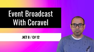 Event Broadcast with Coravel NET 8C 12 [upl. by Ticknor]