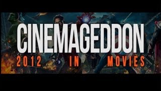 Cinemageddon 2012 in Movies [upl. by Yrrum]