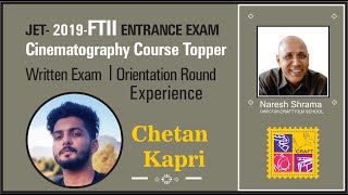 FTII 2019 Cinematography course Topper quotChetan Kapriquot  How he cracked FTII Entrance Exam [upl. by Sitof165]