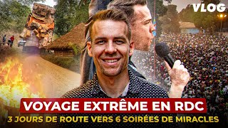 Voyage Extrême en RDC 72h de Route vers 6 Soirées de Miracles VLOG d’un Évangéliste Manuel Reichör [upl. by Antoinetta]