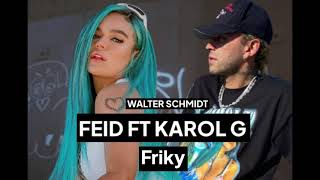 Feid Ft Karol G  Friki Remix Audio [upl. by Llerut]