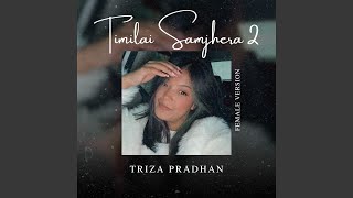 Timilai Samjhera 2 Female Version Radio Edit [upl. by Animar]