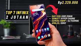 Spek Tinggi 7 HP INFINIX 2 JUTAAN TERBAIK 2024 SPEK DEWA [upl. by Dnomder430]