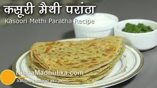 Kasuri Methi Paratha Recipe  Dried Fenugreek Leaves [upl. by Toinette]