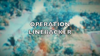 Operation Linebacker  Vietnam War [upl. by Carmella]