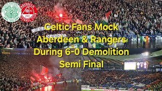 Celtic Fans Mock Aberdeen amp Rangers During 60 Semi Final Demolition [upl. by Allyson]