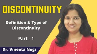 Discontinuity  Definition amp Type of Discontinuity  By Dr Vineeta Negi [upl. by Devaj]