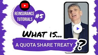 ✅ What is a quota share treaty  Reinsurance tutorials 5 • The Basics [upl. by Clarence]