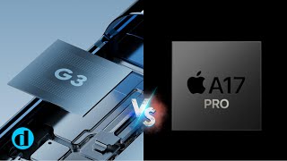 GOOGLE TENSOR G3 VS APPLE A17 PRO [upl. by Mountford]